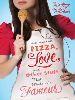 cover image of Pizza, Love, and Other Stuff That Made Me Famous